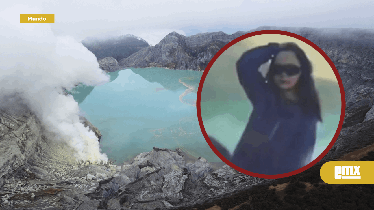 EMX-Turista muere tras caer a un volcán activo mientras posaba para una foto