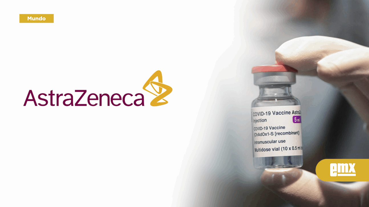EMX-AstraZeneca reconoce por primera vez que vacuna contra covid puede provocar trombosis