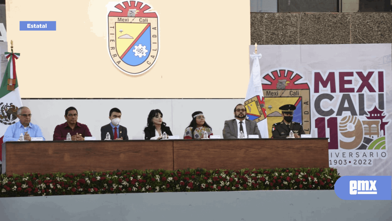 EMX-Conmemora Mexicali su CXIX Aniversario de fundación
