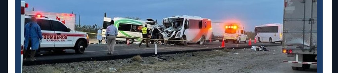 EMX-16 muertos y 14 heridos durante accidente en Sonora